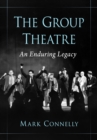 Image for The Group Theatre: An Enduring Legacy