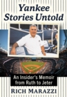 Image for Yankee Stories Untold: An Insider&#39;s Memoir from Ruth to Jeter