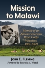 Image for Mission to Malawi: Memoir of an African American Peace Corps Volunteer, 1967-1969