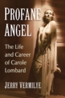 Image for Profane Angel: The Life and Career of Carole Lombard