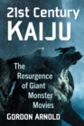 Image for 21st Century Kaiju: The Resurgence of Giant Monster Movies