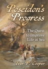 Image for Poseidon&#39;s progress: the quest to improve life at sea
