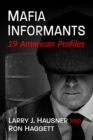 Image for Mafia Informants: 19 American Profiles