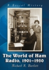 Image for The world of ham radio, 1901-1950  : a social history