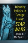Image for Identity politics in Star Wars