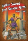 Image for Italian Sword and Sandal Films, 1908-1990
