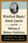 Image for Winifred Black/Annie Laurie and the Making of Modern Nonfiction