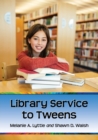 Image for Library Service to Tweens