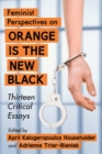 Image for Feminist perspectives on Orange is the new black  : thirteen critical essays