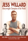 Image for Jess Willard : Heavyweight Champion of the World (1915-1919)
