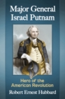 Image for Major General Israel Putnam  : hero of the American Revolution
