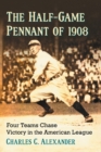 Image for The Half-Game Pennant of 1908