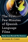 Image for The First Few Minutes of Spanish Language Films
