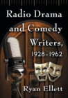 Image for Radio Drama and Comedy Writers, 1928-1962