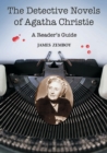 Image for The detective novels of Agatha Christie  : a reader&#39;s guide