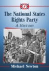Image for The National States Rights Party : A History