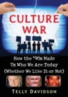 Image for Culture war  : how the &#39;90s made us who we are today (whether we like it or not)