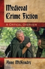 Image for Medieval Crime Fiction : A Critical Overview