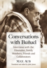 Image for Conversations with Bunuel : Interviews with the Filmmaker, Family Members, Friends and Collaborators