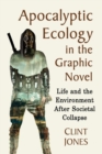Image for Apocalyptic ecology in the graphic novel  : life and the environment after societal collapse