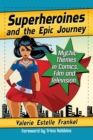 Image for Superheroines and the Epic Journey