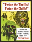 Image for &quot;Twice the Thrills! Twice the Chills!&quot;