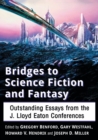 Image for Bridges to Science Fiction and Fantasy : Outstanding Essays from the J. Lloyd Eaton Conferences