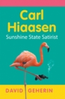 Image for Carl Hiaasen : Sunshine State Satirist