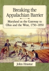 Image for Breaking the Appalachian Barrier