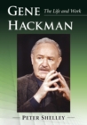 Image for Gene Hackman : The Life and Work
