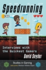 Image for Speedrunning : Interviews with the Quickest Gamers