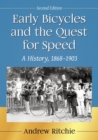 Image for Early Bicycles and the Quest for Speed : A History, 1868-1903