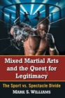Image for Mixed Martial Arts and the Quest for Legitimacy
