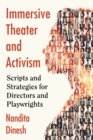 Image for Immersive Theater and Activism : Scripts and Strategies for Directors and Playwrights