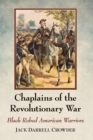 Image for Chaplains of the Revolutionary War : Black Robed American Warriors