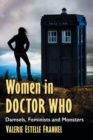 Image for Women in Doctor Who : Damsels, Feminists and Monsters