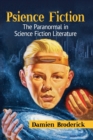 Image for Psience fiction  : the paranormal in science fiction literature