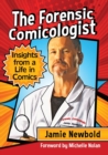 Image for The Forensic Comicologist : Insights from a Life in Comics