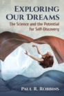 Image for Exploring Our Dreams : The Science and the Potential for Self-Discovery