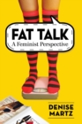 Image for Fat Talk : A Feminist Perspective