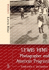 Image for Lewis Hine : Photographer and American Progressive