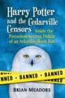 Image for Harry Potter and the Cedarville Censors : Inside the Precedent-Setting Defeat of an Arkansas Book Ban