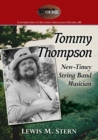 Image for Tommy Thompson and the Banjo : The Life of a North Carolina Old-Time Music Revivalist