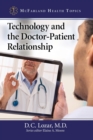 Image for Technology and the Doctor-Patient Relationship