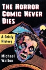 Image for The Horror Comic Never Dies