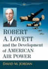 Image for Robert A. Lovett and the Development of American Air Power