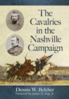 Image for The Cavalries in the Nashville Campaign