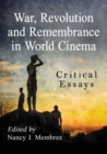 Image for War, Revolution and Remembrance in World Cinema : Critical Essays