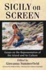 Image for Sicily on Screen : Essays on the Representation of the Island and Its Culture