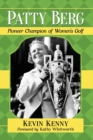 Image for Patty Berg : Pioneer Champion of Women&#39;s Golf
